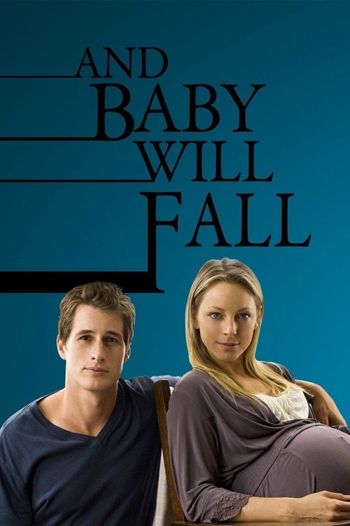 And Baby Will Fall (2011) poster