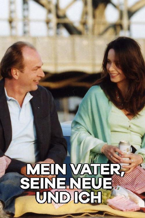 Mein Vater, seine Neue und ich (2005) poster