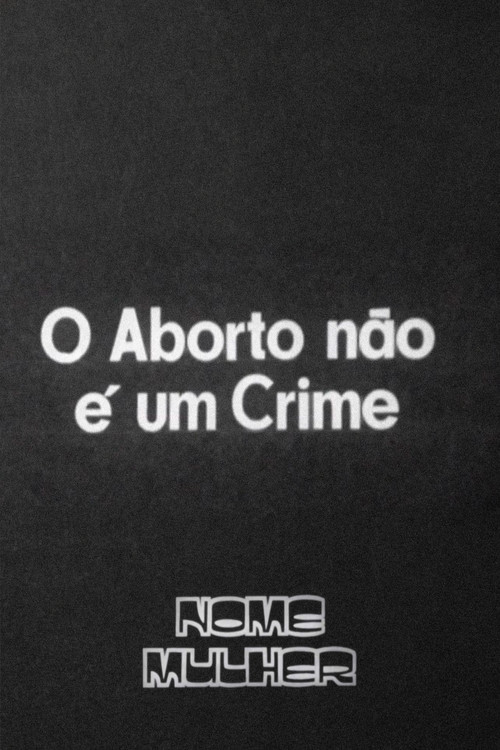 O Aborto Não É um Crime (1976) poster