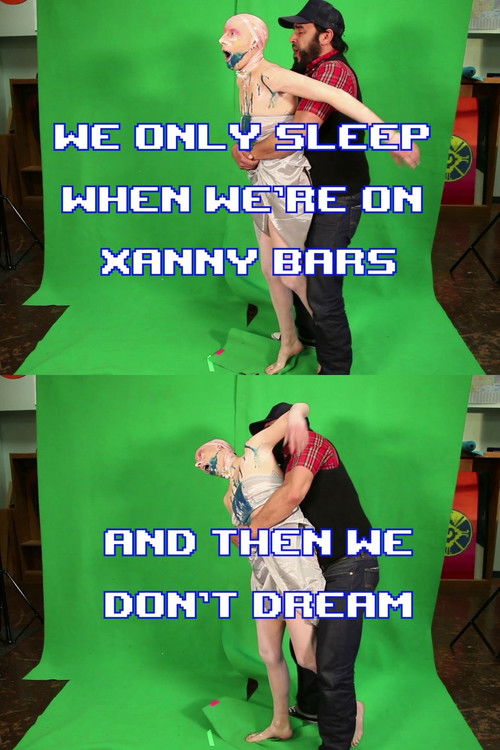 We Only Sleep on Xanny Bars and Then We Don't Dream (2014) poster