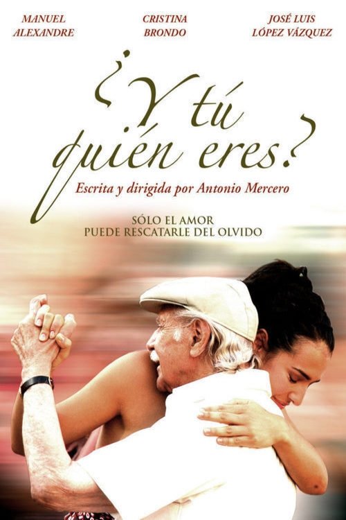 ¿Y tú quién eres? (2007) poster