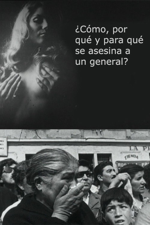 ¿Cómo, por qué y para qué se asesina un general? (1971) poster