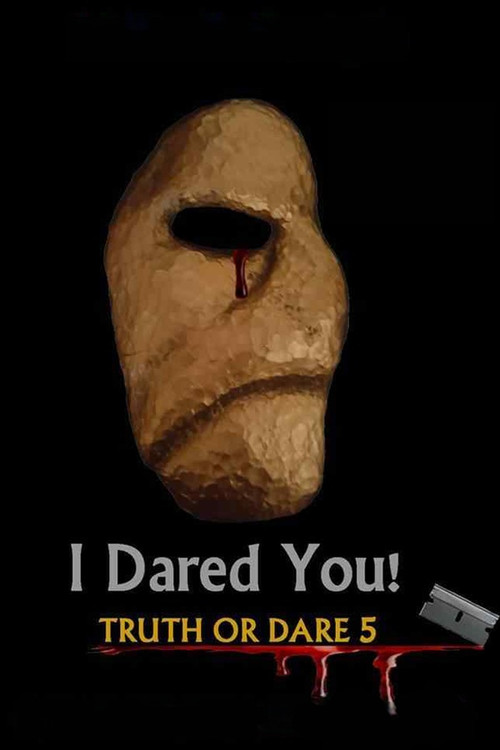 I Dared You! Truth or Dare Part 5 (2017) poster