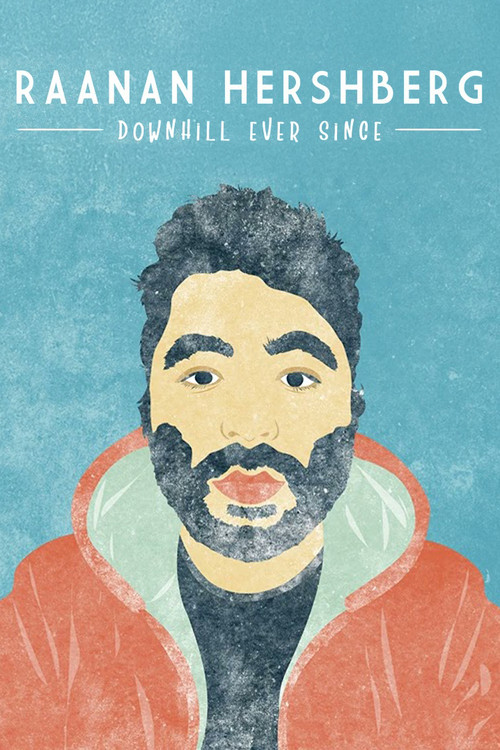 Raanan Hershberg: Downhill Ever Since (2019) poster