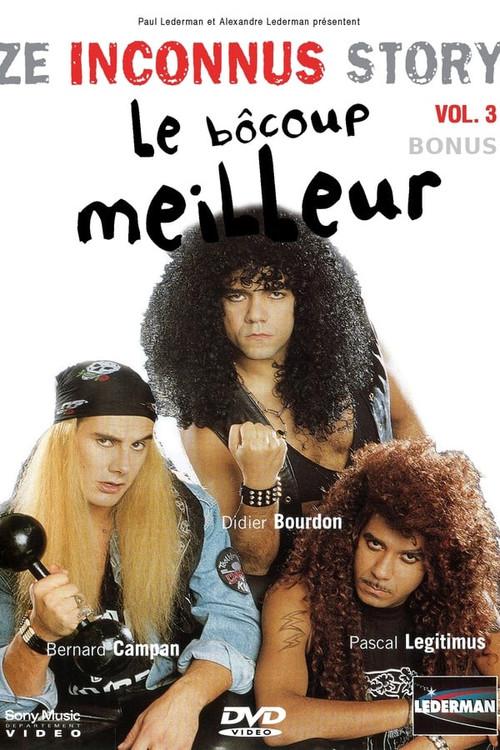 Les Inconnus - Ze Inconnus Story - Le bôcoup meilleur (Vol. 3) - Bonus (2002) poster
