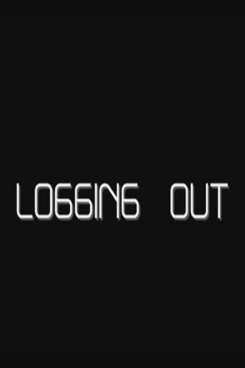 Logging Out (2012) poster