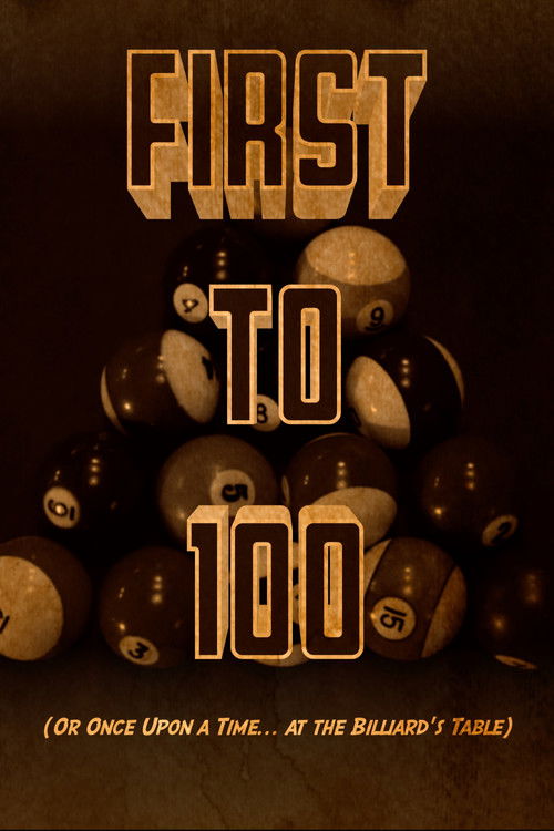First to 100 (or Once Upon a Time... at the Billiards Table) (2020) poster