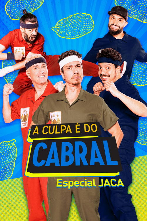 A Culpa é do Cabral: Especial J.A.C.A. (2022) poster