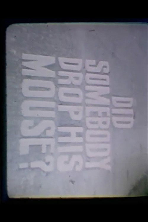 Did Somebody Drop His Mouse? (1972) poster