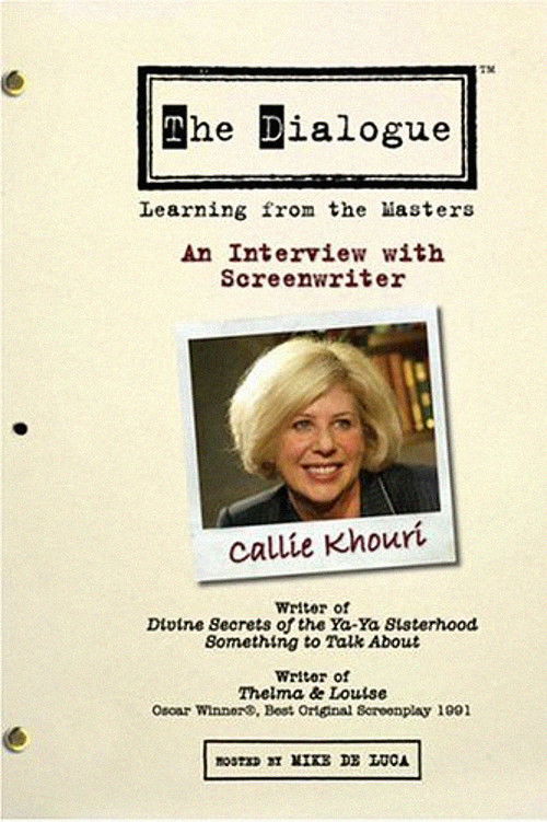 The Dialogue: An Interview with Screenwriter Callie Khouri (2006) poster