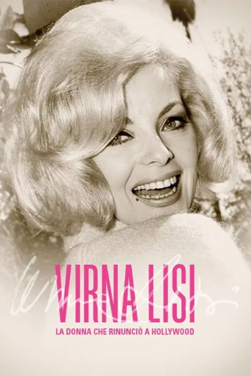 Virna Lisi - La donna che rinunciò a Hollywood (2022) poster
