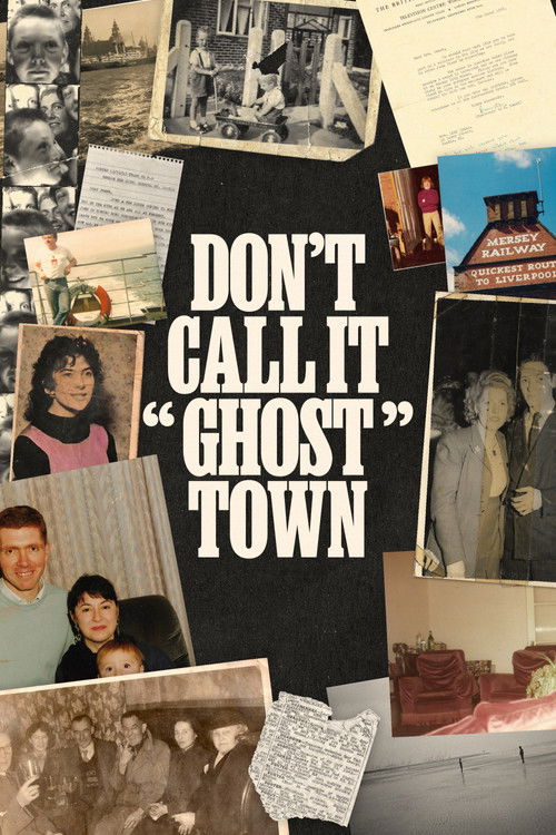 Don't Call It "Ghost Town" (2025) poster