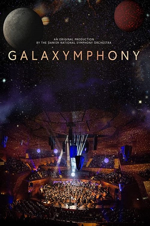 Galaxymphony - Danish National Symphony Orchestra, Anthony Hermus (2019) poster