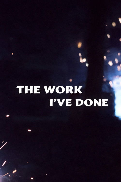 The Work I've Done (1984) poster