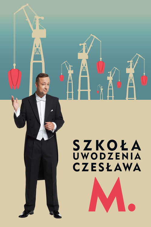 Szkoła uwodzenia Czesława M. (2016) poster