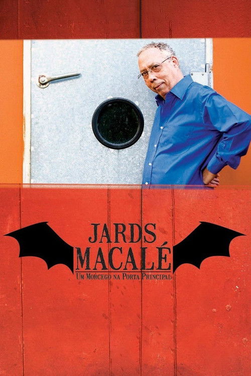 Jards Macalé - Um Morcego na Porta Principal (2008) poster