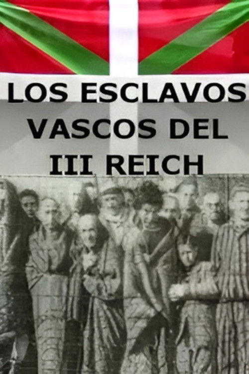 Esclavos vascos del III Reich (2002) poster