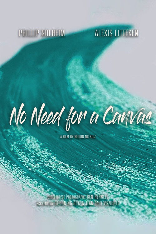 No Need for a Canvas (2022) poster