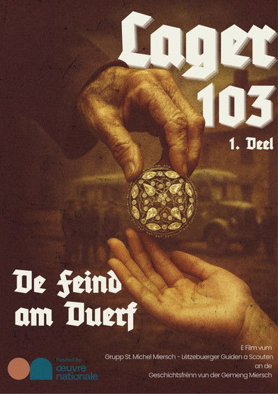 LAGER 103 - Part 1 - De Feind am Duerf (2025) poster