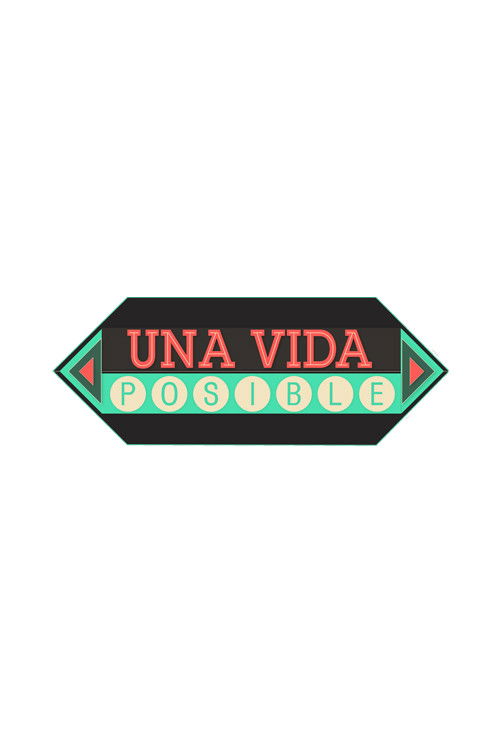 Una Vida Posible (2013) poster