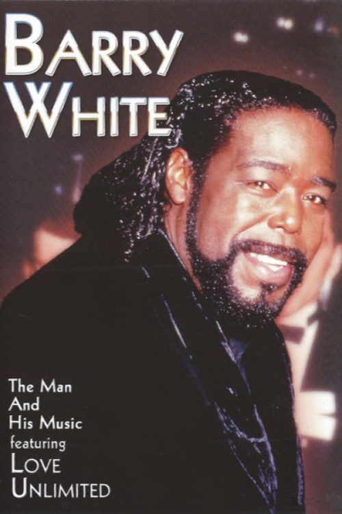Barry White - The Man and His Music (2005) poster