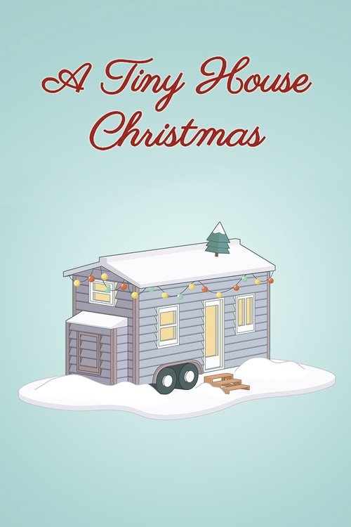 A Tiny House Christmas (2021) poster