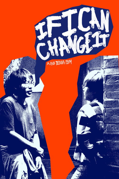 IF I CAN CHANGE IT (2024) poster