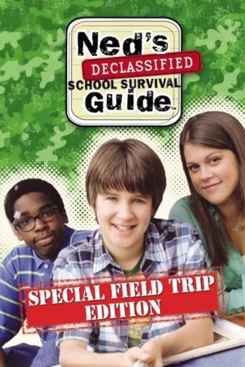 Ned's Declassified School Survival Guide: Field Trips, Permission Slips, Signs, and Weasels (2007) poster