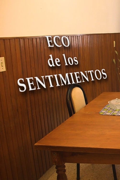 Eco de los Sentimientos (2024) poster