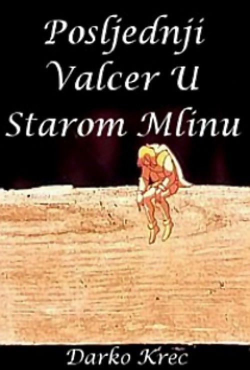 The Last Waltz in the Old Mill (1995) poster