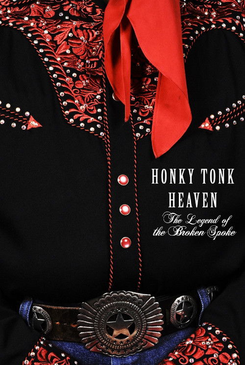Honky Tonk Heaven: Legend of the Broken Spoke (2016) poster