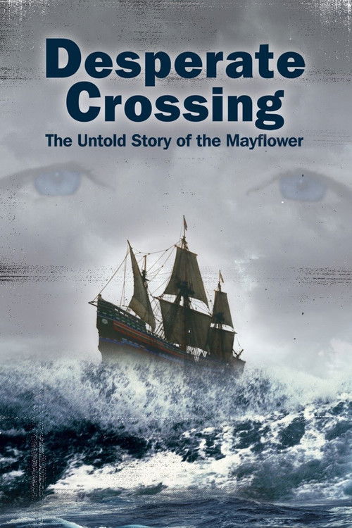 Desperate Crossing: The Untold Story of the Mayflower (2006) poster