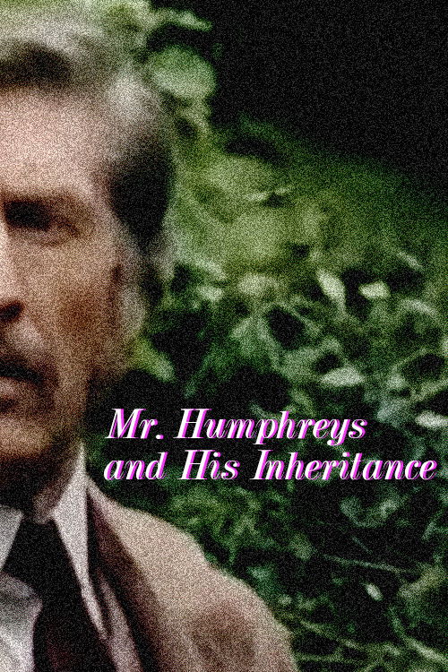 Mr. Humphreys and His Inheritance (1976) poster