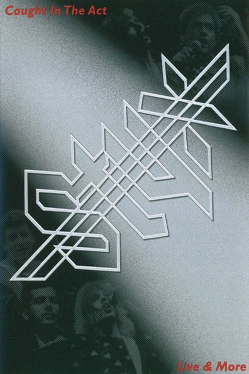 Styx - Caught In The Act (2007) poster