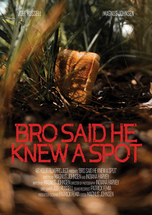 Bro Said He Knew A Spot (2024) poster