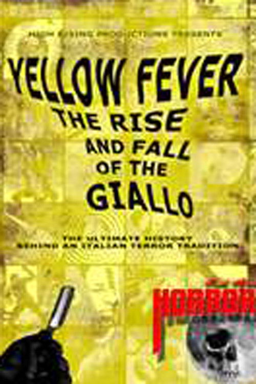 Yellow Fever: The Rise and Fall of the Giallo (2016) poster