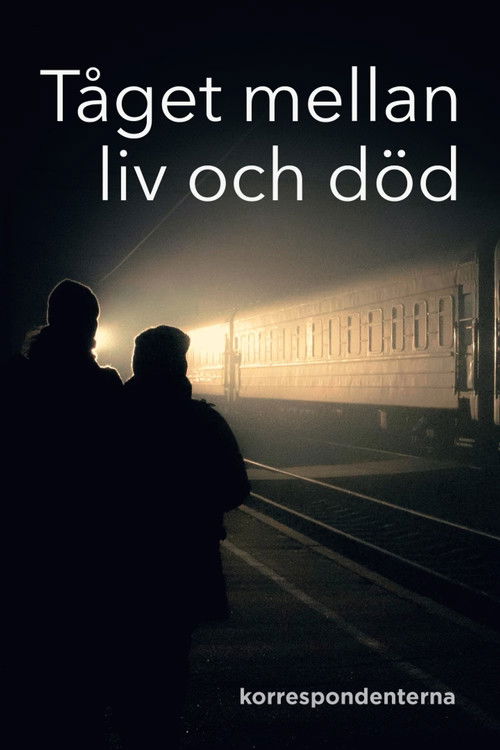 Tåget mellan liv och död (2022) poster