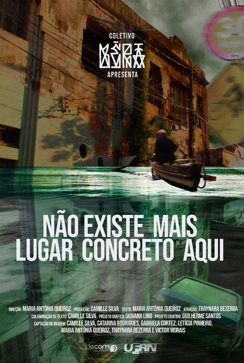 não existe mais lugar concreto aqui (2023) poster