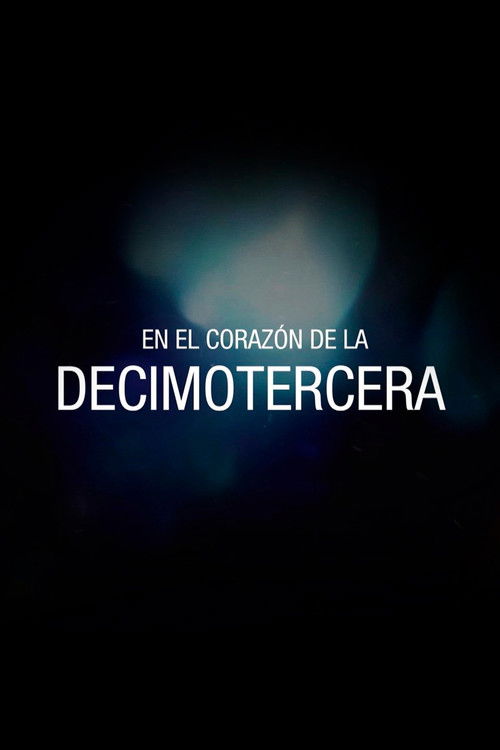 En el corazón de la Decimotercera (2018) poster