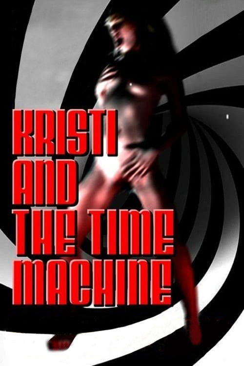 Kristi and the Time Machine (2011) poster