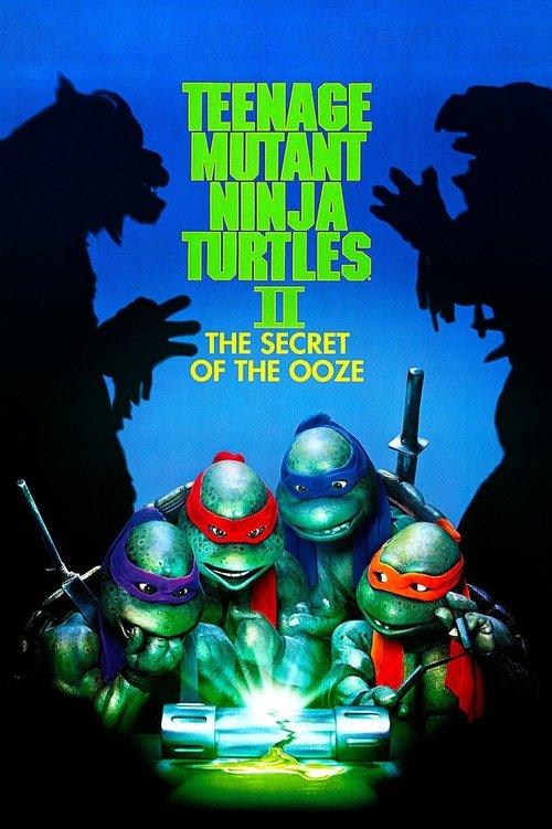 Teenage Mutant Ninja Turtles II: The Secret of the Ooze (1991) poster