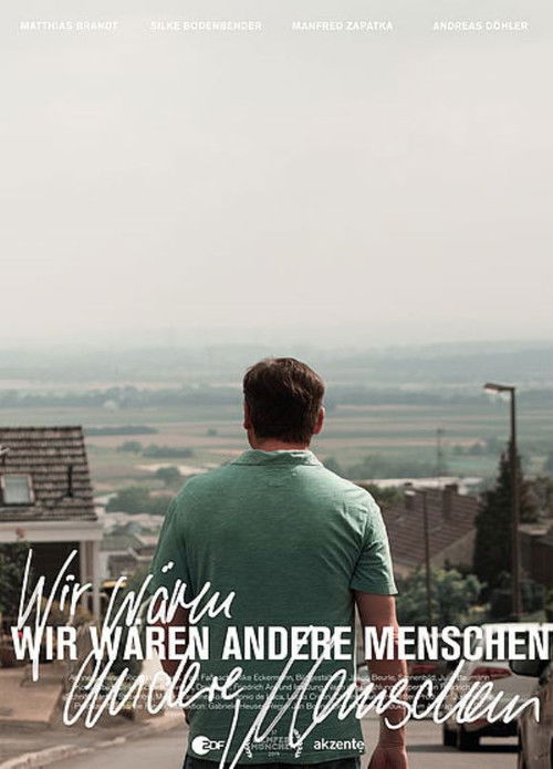 Wir wären andere Menschen (2019) poster