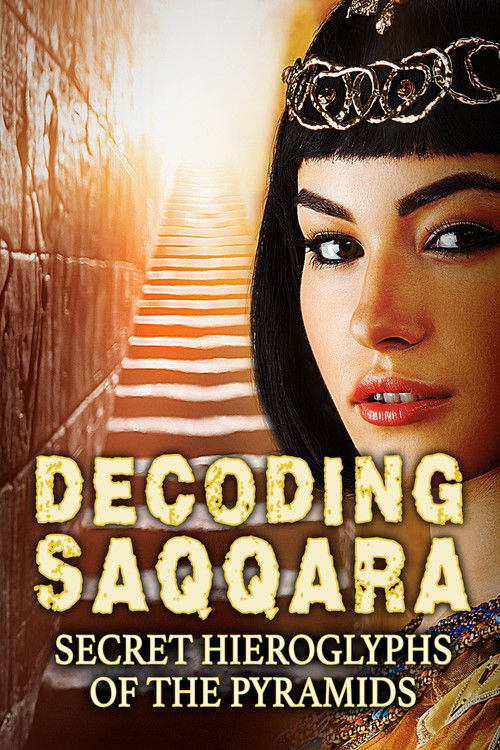 Decoding Saqqara, The Secret Hieroglyphs of the Pyramids (2020) poster