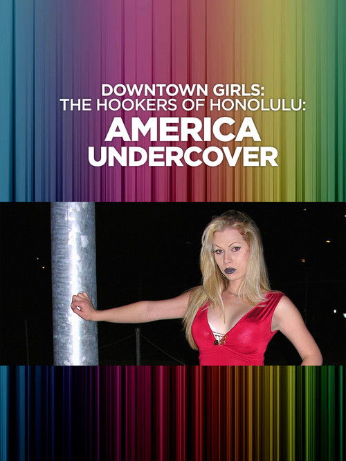 Downtown Girls: The Hookers of Honolulu (2005) poster