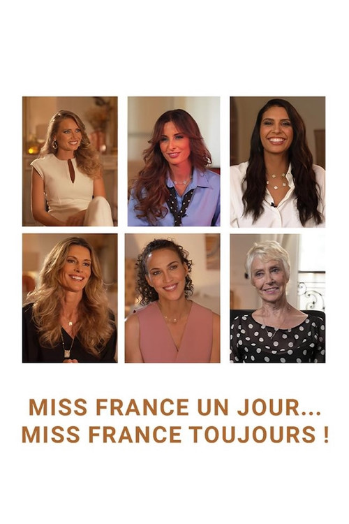 Miss France un jour… Miss France toujours ! (2025) poster