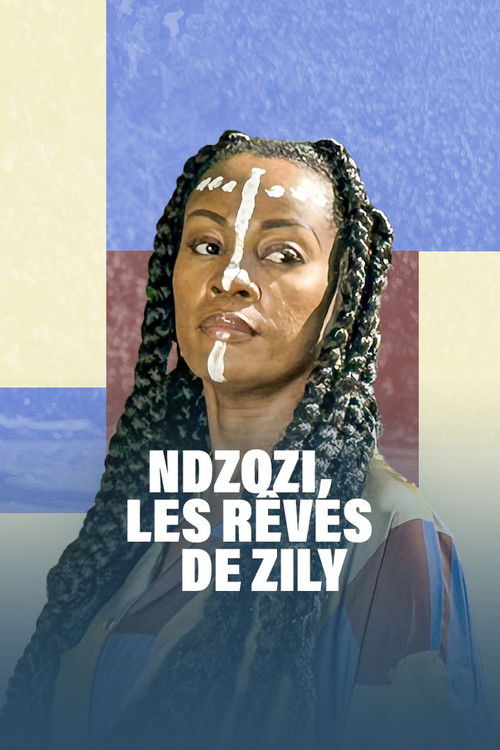 Ndzozi, les rêves de Zily (2024) poster