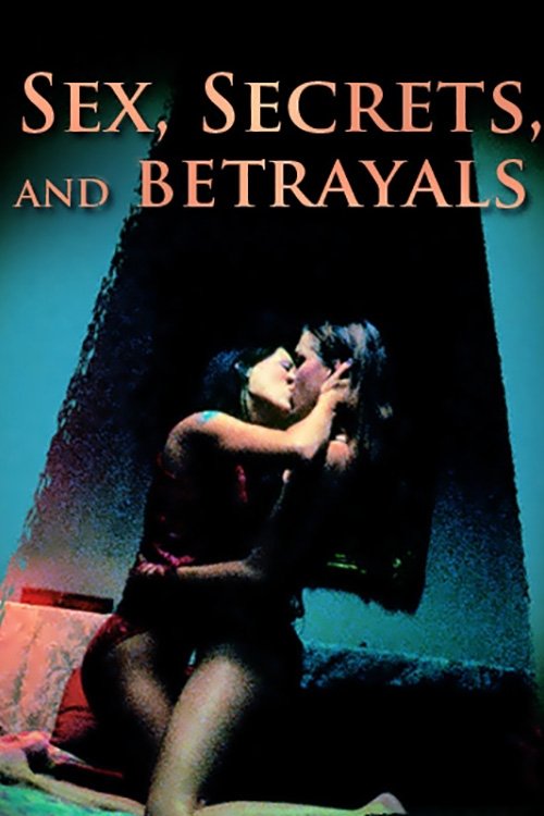 Sex, Secrets & Betrayals (2000) poster