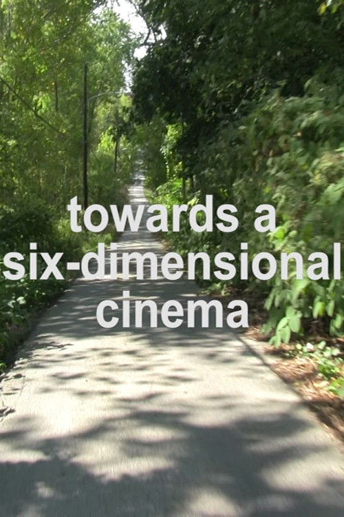 Towards a Six-Dimensional Cinema (2018) poster