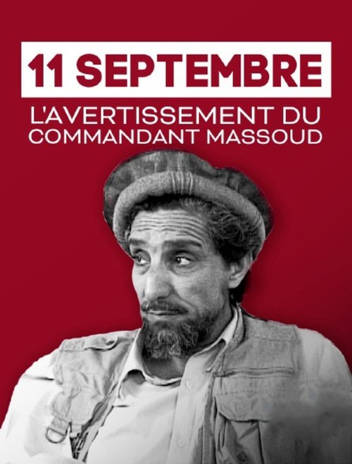 11 Septembre, l'avertissement du commandant Massoud (2021) poster
