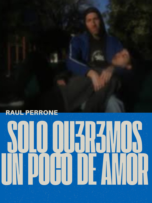 Solo qu3r3mos un poco de amor (2024) poster